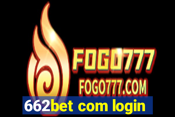 662bet com login
